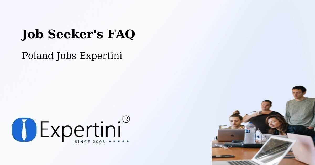 Job Seeker FAQ – Wojkowice - Poland Jobs Expertini